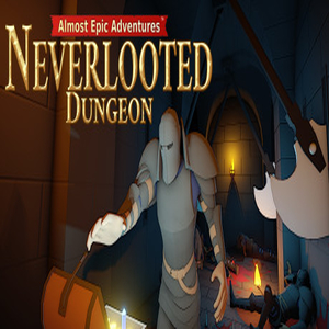 Almost Epic Adventures Neverlooted Dungeon