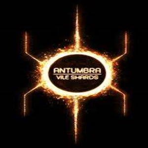 Antumbra Vile Shards