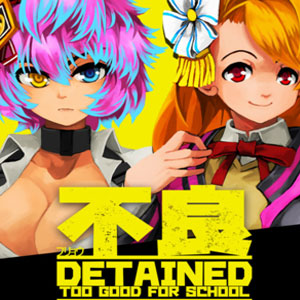 Detained Too Good for School