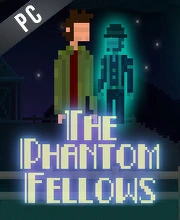 The Phantom Fellows