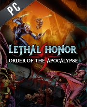 Lethal Honor Order of the Apocalypse