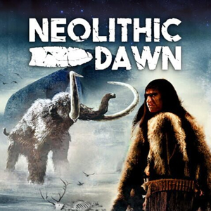 Neolithic Dawn