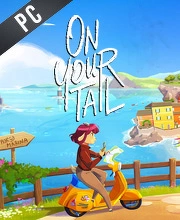 On Your Tail