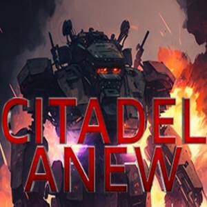 Citadel Anew