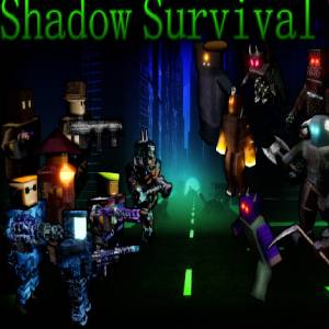 Shadow Survival
