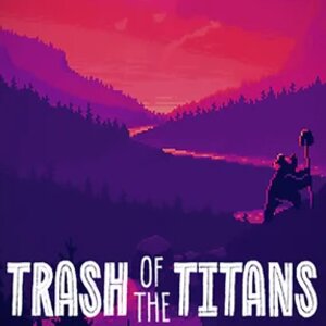 Trash of the Titans