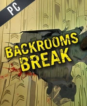 Backrooms Break