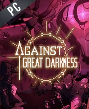 Against Great Darkness