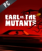 Earl vs. the Mutants