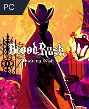 BloodRush Undying Wish