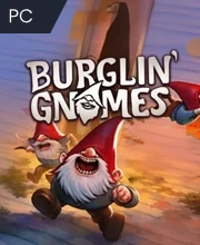 Burglin&raquo; Gnomes