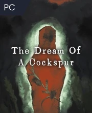 The Dream Of A Cockspur