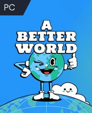 A Better World