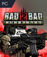 Bad 2 Bad Apocalypse