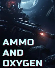 Ammo And Oxygen