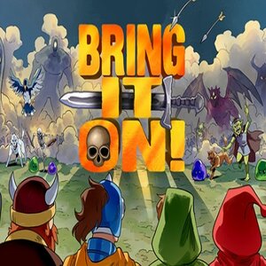 Bring It On!
