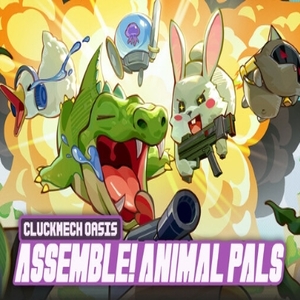Cluckmech Oasis Assemble! Animal Pals