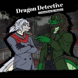 Dragon Detective A Friend from the Shadows
