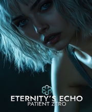 Eternity’s Echo Patient Zero
