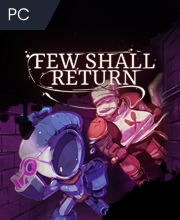 Few Shall Return