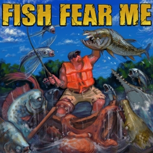 FISH FEAR ME
