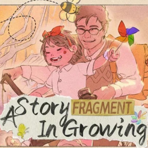Fragment A Story in Growing