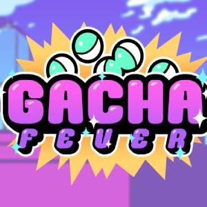 Gacha Fever