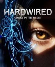 HARDWIRED Ghost In The Reset