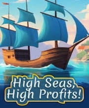 High Seas High Profits!