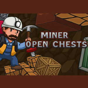 Miner Open Chests