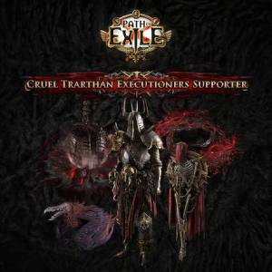 Path of Exile 2 Cruel Trarthan Executioner Supporter Pack