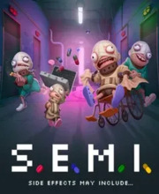 S.E.M.I. Side Effects May Include…