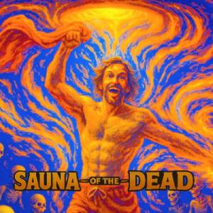 Sauna of the DEAD