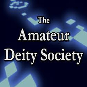 The Amateur Deity Society