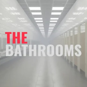 The Bathrooms
