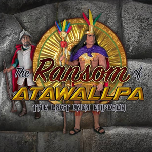 The Ransom of Atawallpa