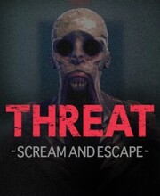 THREAT SCREAM AND ESCAPE