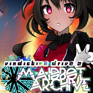 Vindictive Drive 2 Maidbot Archive