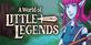 A World of Little Legends