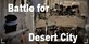Battle for Desert City