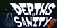 Depths of Sanity