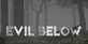 Evil Below