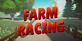 Farm Racing