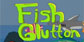 Fish Glutton