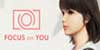 FOCUS on YOU