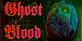 Ghost blood