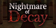 Nightmare of Decay