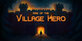 Rise of the Village Hero