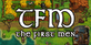TFM The First Men