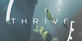 Thrive
